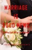 Marriage Is Good News - Fulfilling God's Will for Your Marriage (Paperback) - Chibuzor Onochie Photo