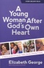 A Young Woman After God's Own Heart - A Teen's Guide to Friends, Faith, Family, and the Future (Paperback) - Elizabeth George Photo