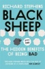 Black Sheep: The Hidden Benefits of Being Bad (Paperback) - Richard Stephens Photo