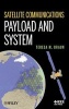 Satellite Communications Payload and System - Focus on Satellite Payload (Hardcover, New) - Teresa M Braun Photo