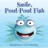 Smile, Pout-Pout Fish (Hardcover) - Deborah Diesen Photo