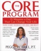 The Core Program - Fifteen Minutes a Day That Can Change Your Life (Paperback, Bantam trade pbk. ed) - Peggy W Brill Photo