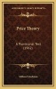 Price Theory - A Provisional Text (1962) (Hardcover) - Milton Friedman Photo