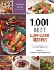 1,001 Best Low-Carb Recipes - Delicious, Healthy, Easy-to-Make Recipes for Cutting Carbs (Paperback) - Sue Spitler Photo