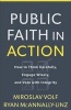 Public Faith in Action - How to Think Carefully, Engage Wisely, and Vote with Integrity (Hardcover) - Miroslav Volf Photo