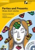 Parties and Presents with CD-ROM/Audio CD - Three Short Stories Level 2 Elementary/Lower-Intermediate (CD-ROM) - Margaret Johnson Photo