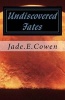 Undiscovered Fates - Undiscovered Fates (Paperback) - Miss Jade E Cowen Photo