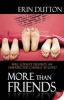 More Than Friends (Paperback) - Erin Dutton Photo