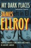 My Dark Places (Paperback) - James Ellroy Photo