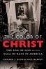 The Color of Christ - The Son of God and the Saga of Race in America (Paperback) - Paul Harvey Photo