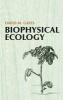 Biophysical Ecology (Paperback) - David M Gates Photo