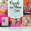 Cards That Wow with  - Techniques and Ideas for Using Die-Cutting and Embossing Machines - Creative Ways to Cut, Fold, and Embellish Your Handmade Greeting Cards (Paperback) - Sizzix Photo