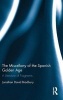 Miscellany of the Spanish Golden Age - A Literature of Fragments (Hardcover) - Jonathan David Bradbury Photo