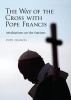 The Way of the Cross with Pope Francis (Paperback) - Alessandro Saraco Photo