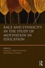 Race and Ethnicity in the Study of Motivation in Education (Paperback) - Jessica Decuir Gunby Photo