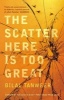 The Scatter Here is Too Great (Paperback) - Bilal Tanweer Photo