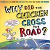 Why Did the Chicken Cross the Road? (Hardcover) - Jon Agee Photo