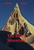 The Killer Mountain! - Nanga Parbat, K2, Gasherbrums, Masherbrum, Trango Towers, Rakaposhi, Muztagh Tower, the Ogre.. (Paperback) - Chakra Karki Photo