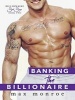 Banking the Billionaire (Standard format, CD, Unabridged) - Max Monroe Photo