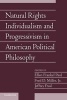 Natural Rights Individualism and Progressivism in American Political Philosophy: Volume 29, Part 2 (Paperback, New) - Ellen Frankel Paul Photo