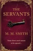 The Servants (Paperback) - M M Smith Photo