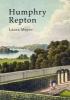 Humphry Repton - The Polite Art of Landscape (Paperback) - Laura Mayer Photo