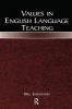 Values in English Language Teaching (Paperback) - Bill Johnston Photo