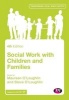 Social Work with Children and Families (Paperback, 4th Revised edition) - Maureen OLoughlin Photo