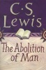 The Abolition of Man - Readings for Meditation and Reflection (Paperback, New edition) - C S Lewis Photo