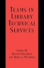 Teams in Library Technical Services (Paperback) - Rosann Bazirjian Photo