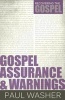 Gospel Assurance and Warnings (Paperback) - Paul Washer Photo