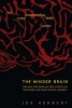 The Minder Brain: How Your Brain Keeps You Alive, Protects You from Danger, and Ensures That You Reproduce (Hardcover) - Joe Herbert Photo