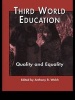 Third World Education - Quality and Equality (Hardcover) - Anthony Welch Photo