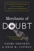 Merchants of Doubt - How a Handful of Scientists Obscured the Truth on Issues from Tobacco Smoke to Global Warming (Paperback, Export ed) - Naomi Oreskes Photo