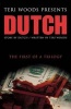 Dutch the First of a Trilogy (Paperback) - Teri Woods Photo