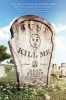 Just Kill Me (Hardcover) - Adam Selzer Photo