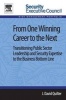 From One Winning Career to the Next - Transitioning Public Sector Leadership and Security Expertise to the Business Bottom Line (Paperback, 2nd Revised edition) - J David Quilter Photo