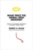 What Price the Moral High Ground? - How to Succeed without Selling Your Soul (Paperback) - Robert H Frank Photo