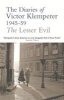 The Lesser Evil: Lesser Evil, 1945-1959 (Paperback, New ed) - Victor Klemperer Photo