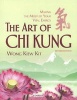 Art of Chi Kung - Making the Most of Your Vital Energy (Paperback) - Wong Kiew Kit Photo