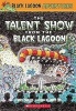 Talent Show from the Black Lagoon (Paperback) - Jared D Lee Photo