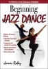 Beginning Jazz Dance (Paperback) - James Robey Photo