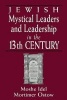 Jewish Mystical Leaders and Leadership in the 13th Century (Paperback) - Moshe Idel Photo