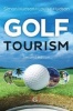 Golf Tourism (Paperback, New edition) - Simon Hudson Photo