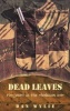 Dead Leaves - Two Years in the Rhodesian War (Paperback) - Dan Wylie Photo