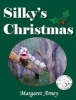 Silky's Christmas - Puppetry Theatre (Hardcover) - Margaret Arney Photo