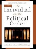 The Individual and the Political Order - An Introduction to Social and Political Philosophy (Paperback, 4th Revised edition) - Norman E Bowie Photo