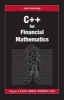 C++ for Financial Mathematics (Hardcover) - John Armstrong Photo