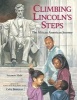 Climbing Lincoln's Steps - The African American Journey (Paperback) - Suzanne Slade Photo