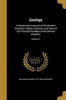 Zoology - A Systematic Account of the General Structure, Habits, Instincts, and Uses of the Principal Families of the Animal Kingdom; Volume 2 (Paperback) - William Benjamin 1813 1885 Carpenter Photo